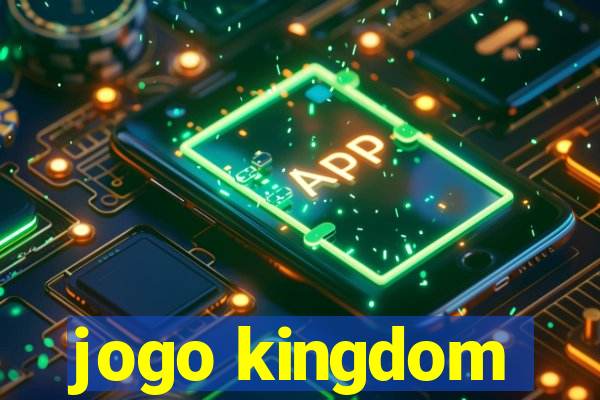 jogo kingdom